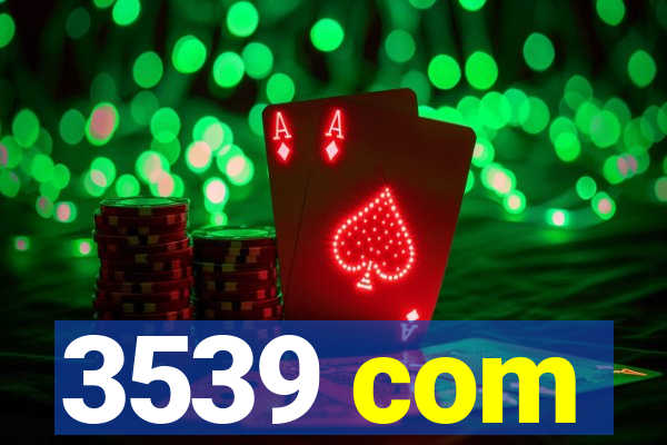 3539 com