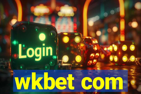 wkbet com