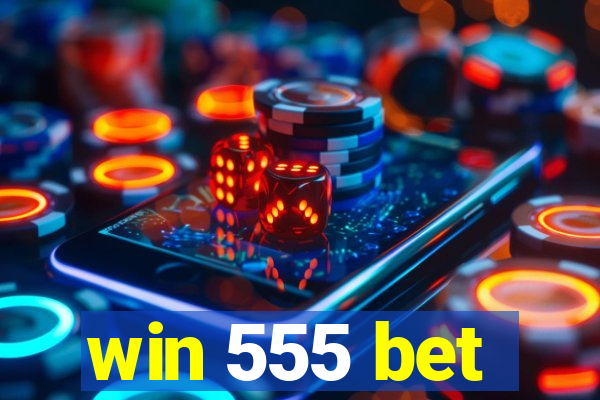 win 555 bet