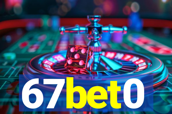 67bet0