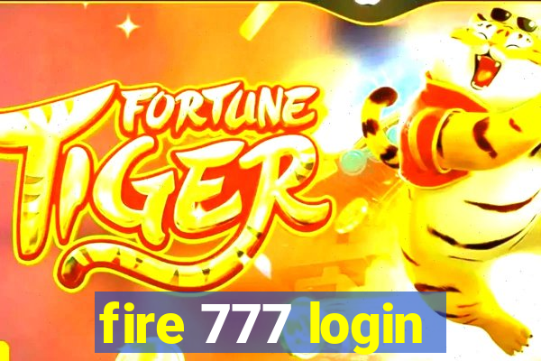 fire 777 login