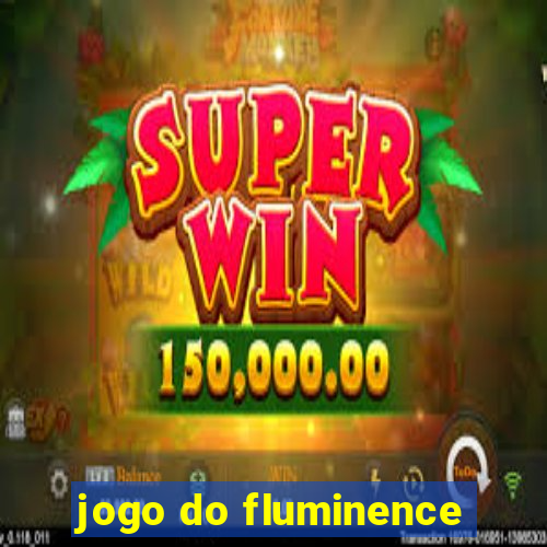 jogo do fluminence