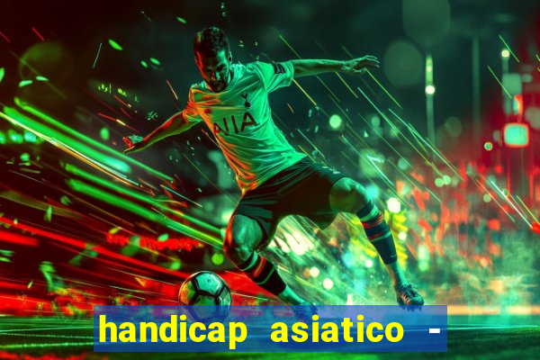 handicap asiatico - 0 5