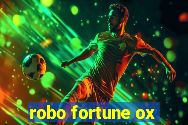 robo fortune ox