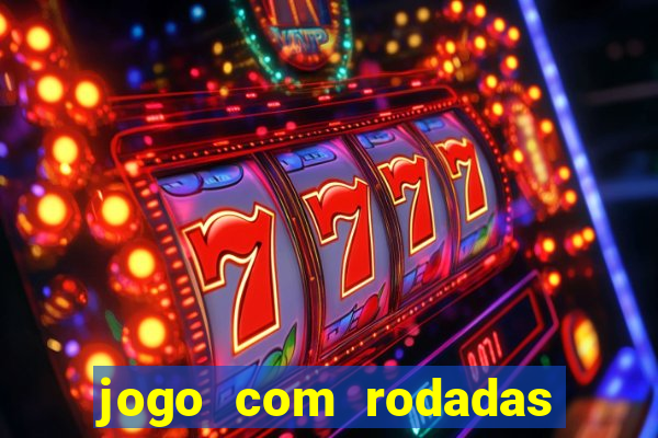 jogo com rodadas gratis sem deposito