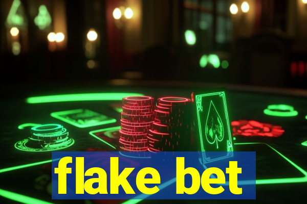 flake bet