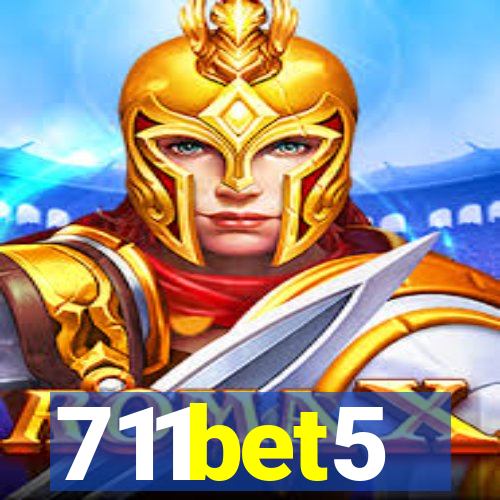 711bet5