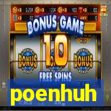 poenhuh