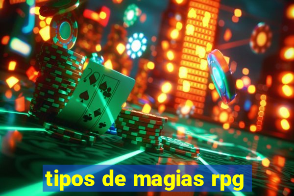 tipos de magias rpg