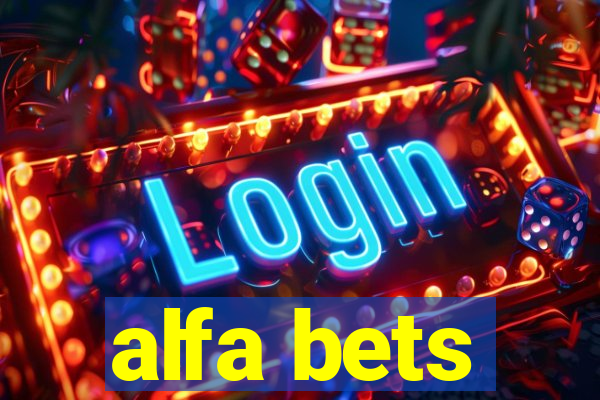 alfa bets