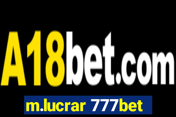 m.lucrar 777bet