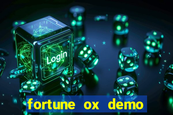 fortune ox demo grátis dinheiro infinito