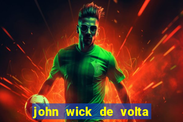 john wick de volta ao jogo dublado