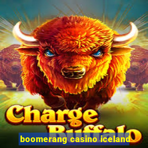 boomerang casino iceland