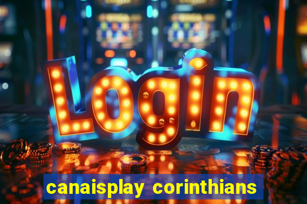 canaisplay corinthians