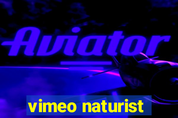 vimeo naturist