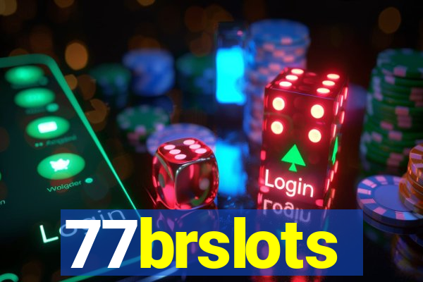 77brslots