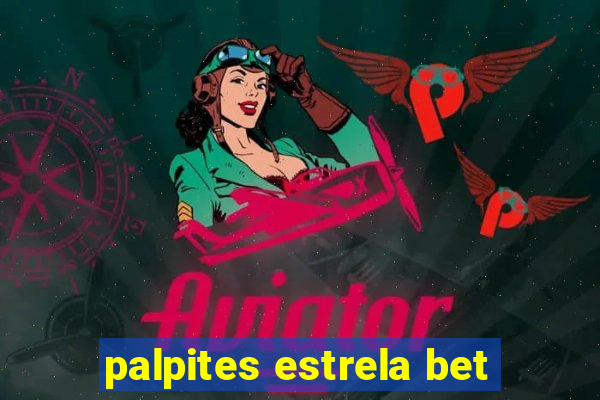 palpites estrela bet