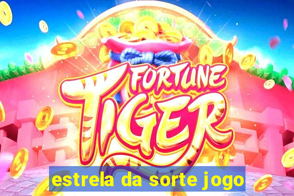 estrela da sorte jogo