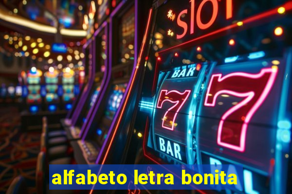 alfabeto letra bonita