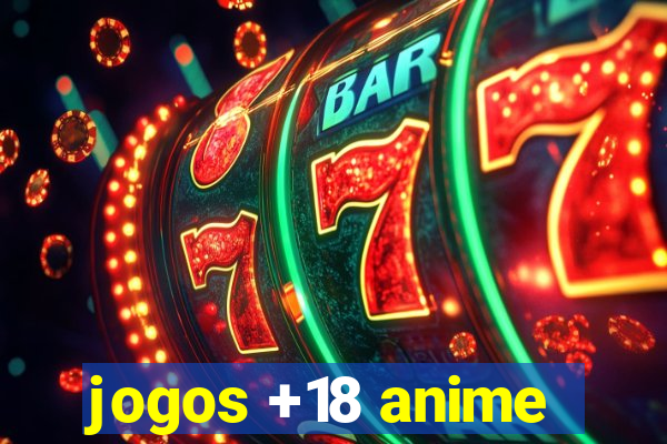 jogos +18 anime