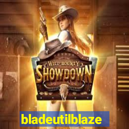 bladeutilblaze