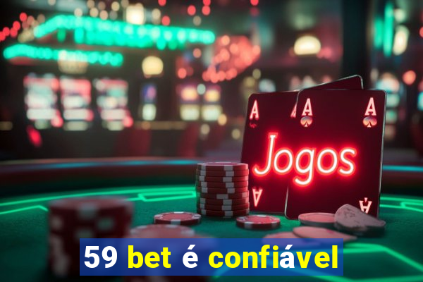 59 bet é confiável