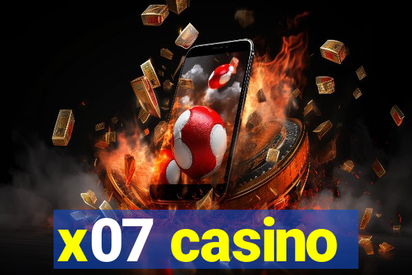 x07 casino