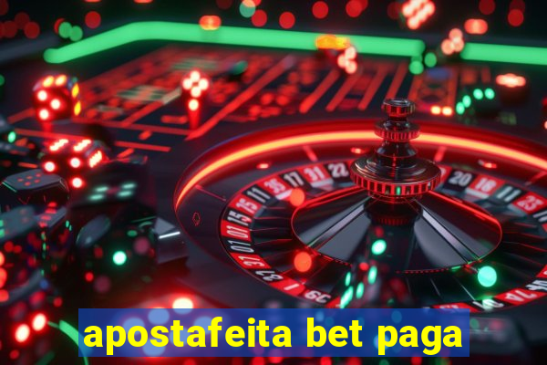 apostafeita bet paga