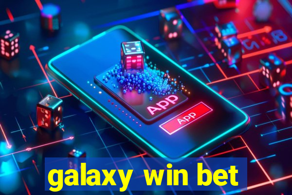 galaxy win bet