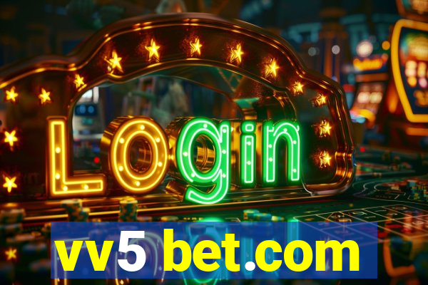 vv5 bet.com