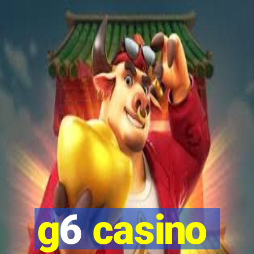 g6 casino