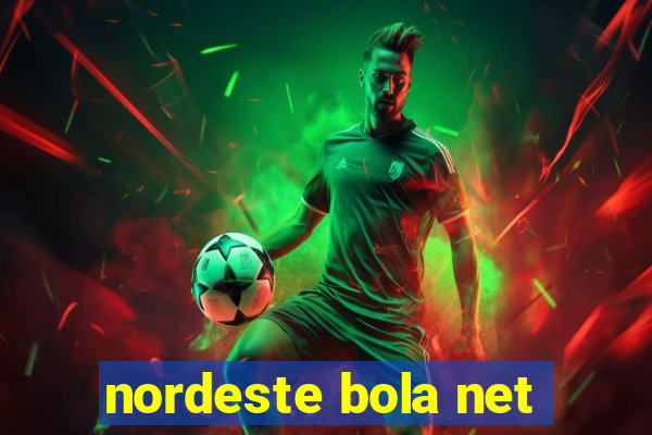 nordeste bola net