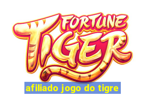 afiliado jogo do tigre