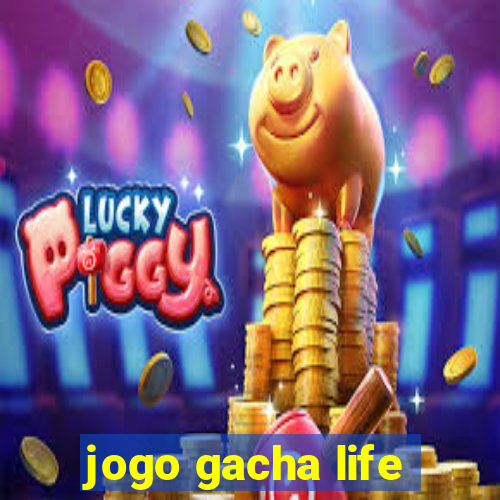 jogo gacha life