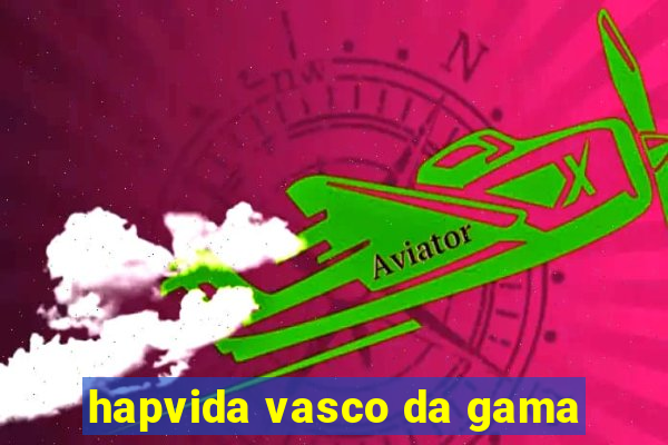 hapvida vasco da gama