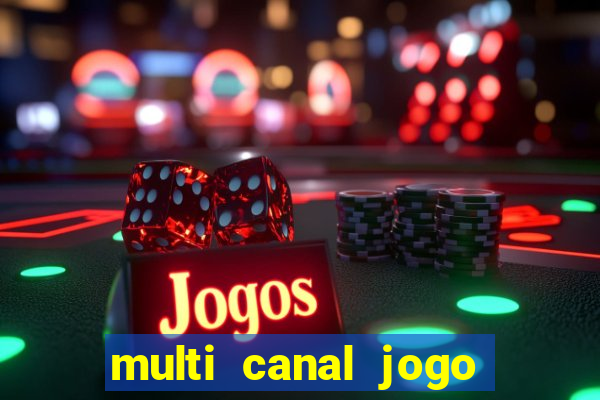 multi canal jogo do flamengo