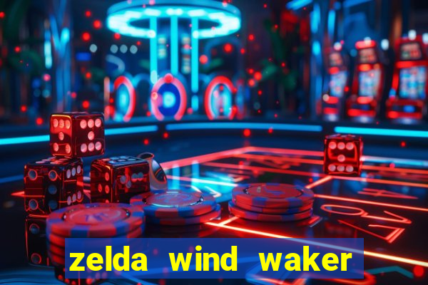 zelda wind waker rom pt-br