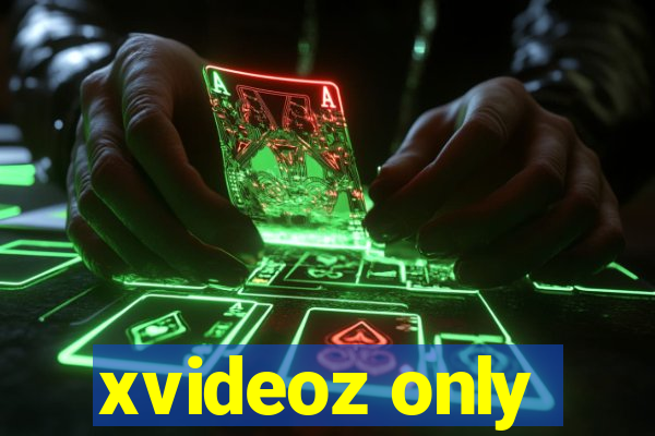 xvideoz only