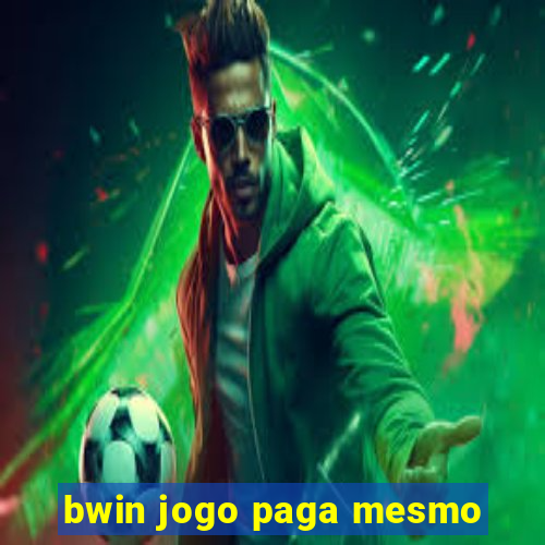 bwin jogo paga mesmo