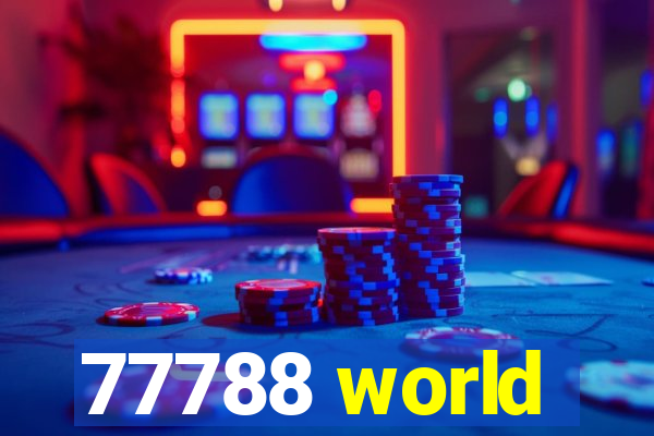 77788 world