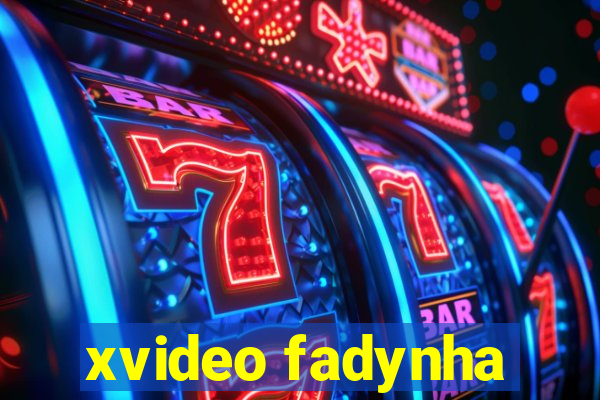 xvideo fadynha