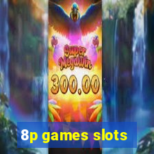 8p games slots