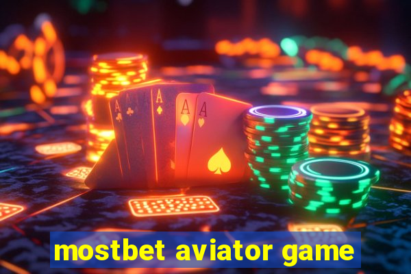 mostbet aviator game