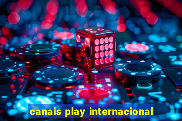 canais play internacional