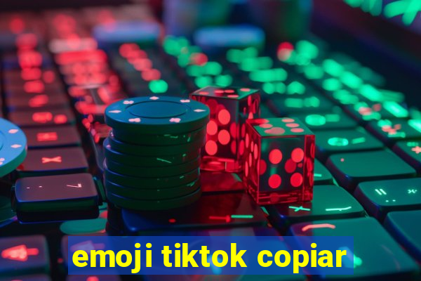 emoji tiktok copiar