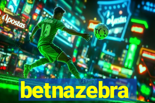 betnazebra