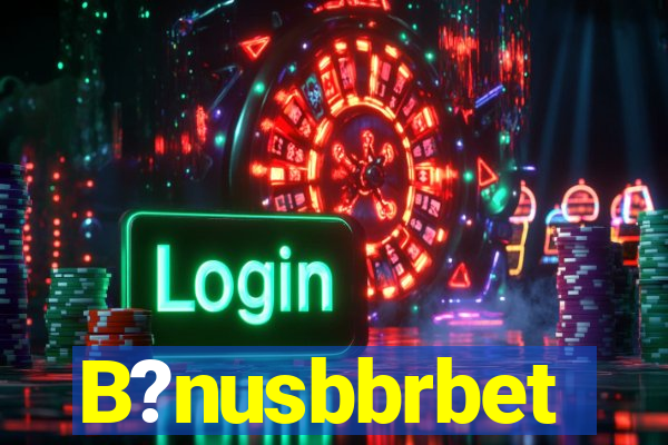 B?nusbbrbet