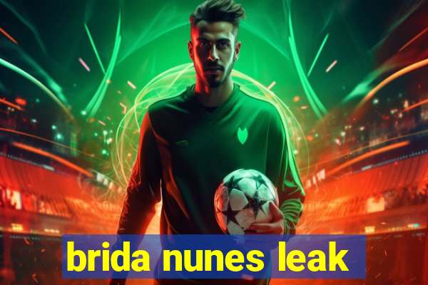 brida nunes leak