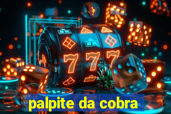 palpite da cobra